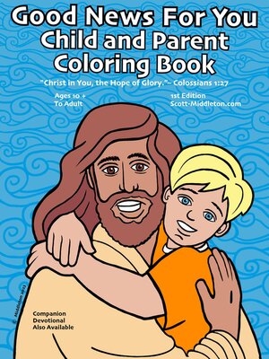 cover image of Good News For You Child and Parent Coloring Ebook